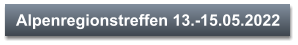 Alpenregionstreffen 13.-15.05.2022