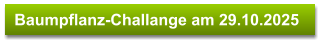 Baumpflanz-Challange am 29.10.2025