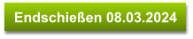 Endschießen 08.03.2024