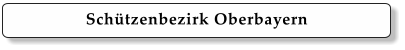 Schützenbezirk Oberbayern